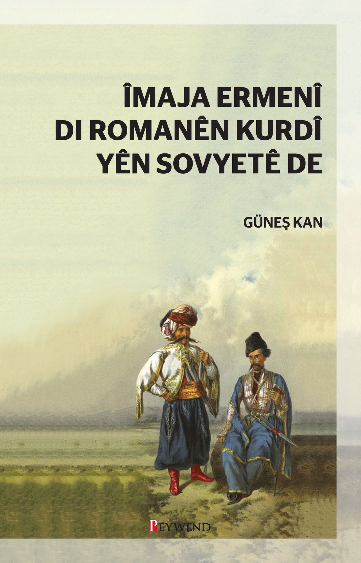 İmaja Ermeni di Romanen Kurdi yen Sovyete de - Güneş Kan kitap kapağı