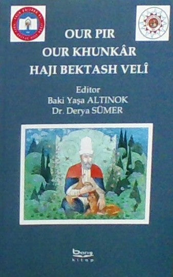Our Pır Our KhunkarHajı Bektash Veli - Baki Yaşa Altınok kitap kapağı