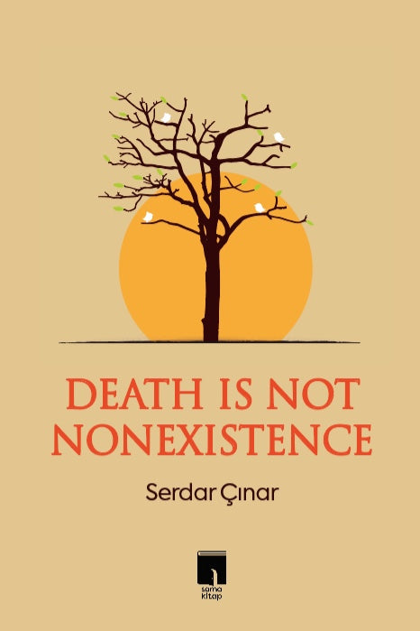 Death Is Not Nonexistence - Serdar Çınar kitap kapağı