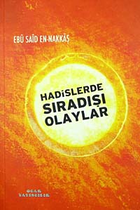 Hadislerde Sıradışı Olaylar - Ebu Said en-Nakkaş kitap kapağı