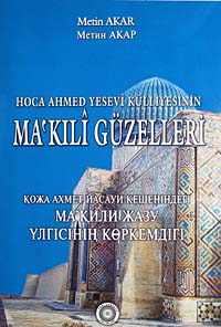 Ma'kıli Güzelleri / Hoca Ahmed Yesevi Külliyesinin / 40-C-15 - Metin Akar kitap kapağı