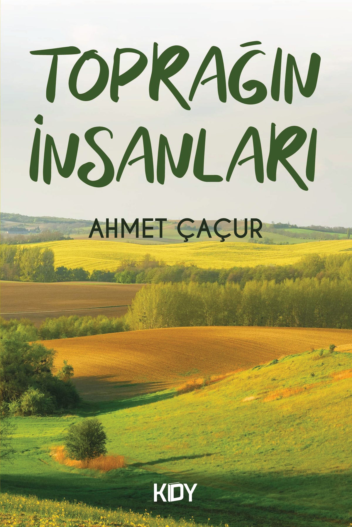 Toprağın İnsanları - Ahmet Çaçur kitap kapağı