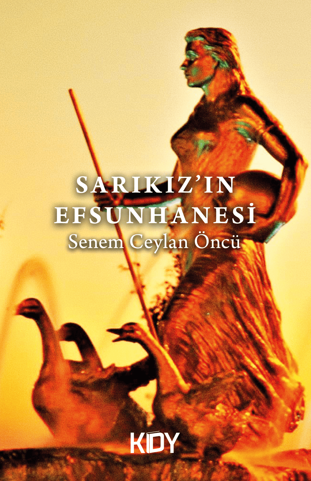 Sarıkız'ın Efsunhanesi - Senem Ceylan Öncü kitap kapağı