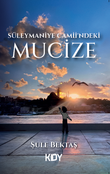 Süleymaniye Camii'ndeki Mucize - Şule Bektaş kitap kapağı