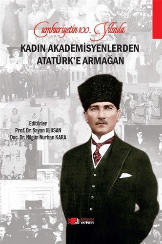 Kadın Akademisyenlerden Atatürk'e Armağan - Doç. Dr. Nilgün Nurhan Kaya kitap kapağı
