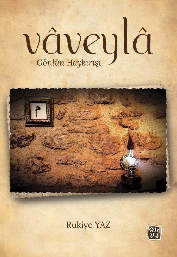 Vaveyla Gönlün Haykırışı - Rukiye Yaz kitap kapağı