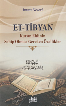Et-Tibyan ;Kuran Ehlinin Sahip Olması Gereken Özellikler - İmam Nevevi kitap kapağı