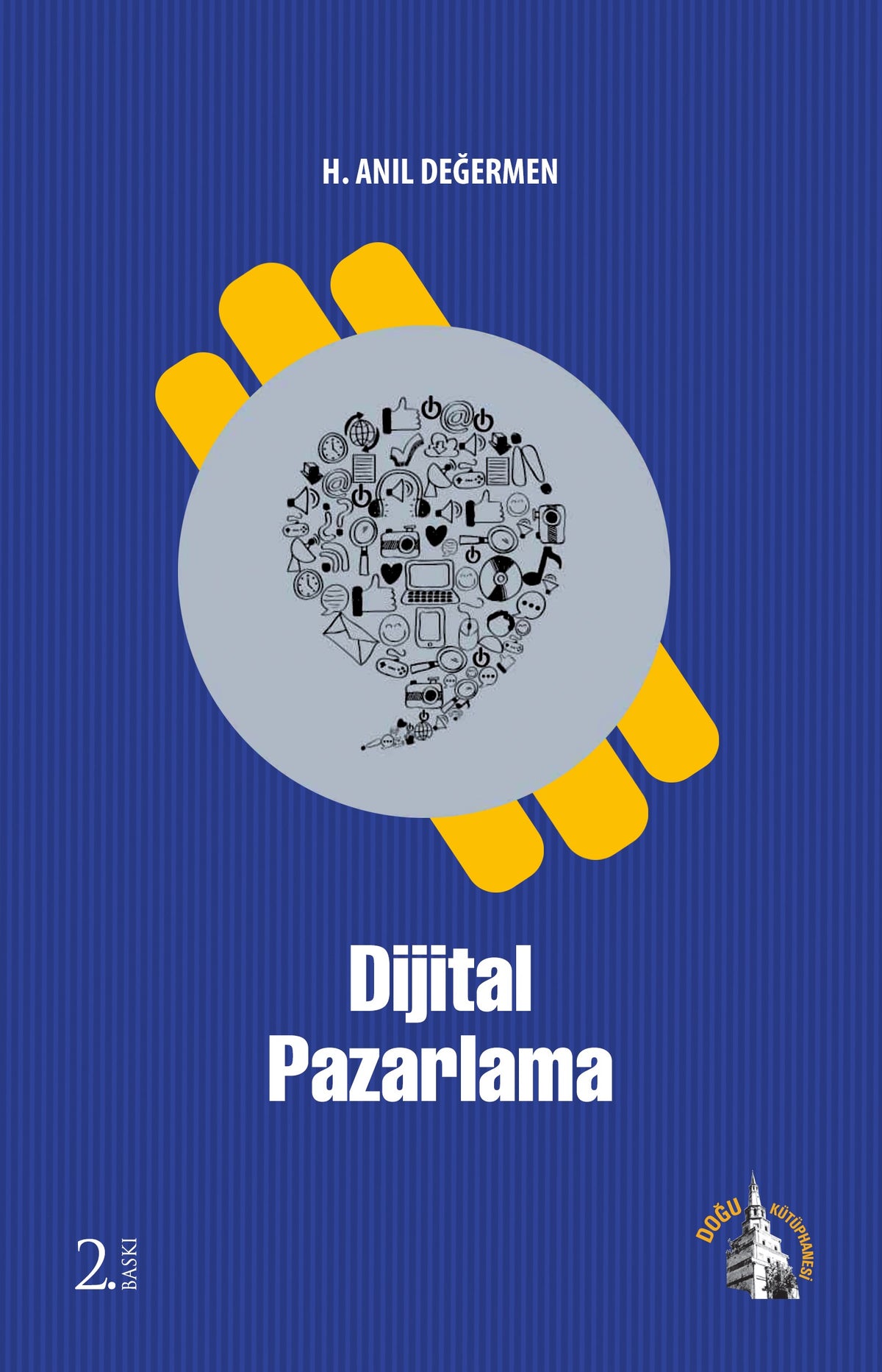 Dijital Pazarlama - Dr. H. Anıl Değermen kitap kapağı
