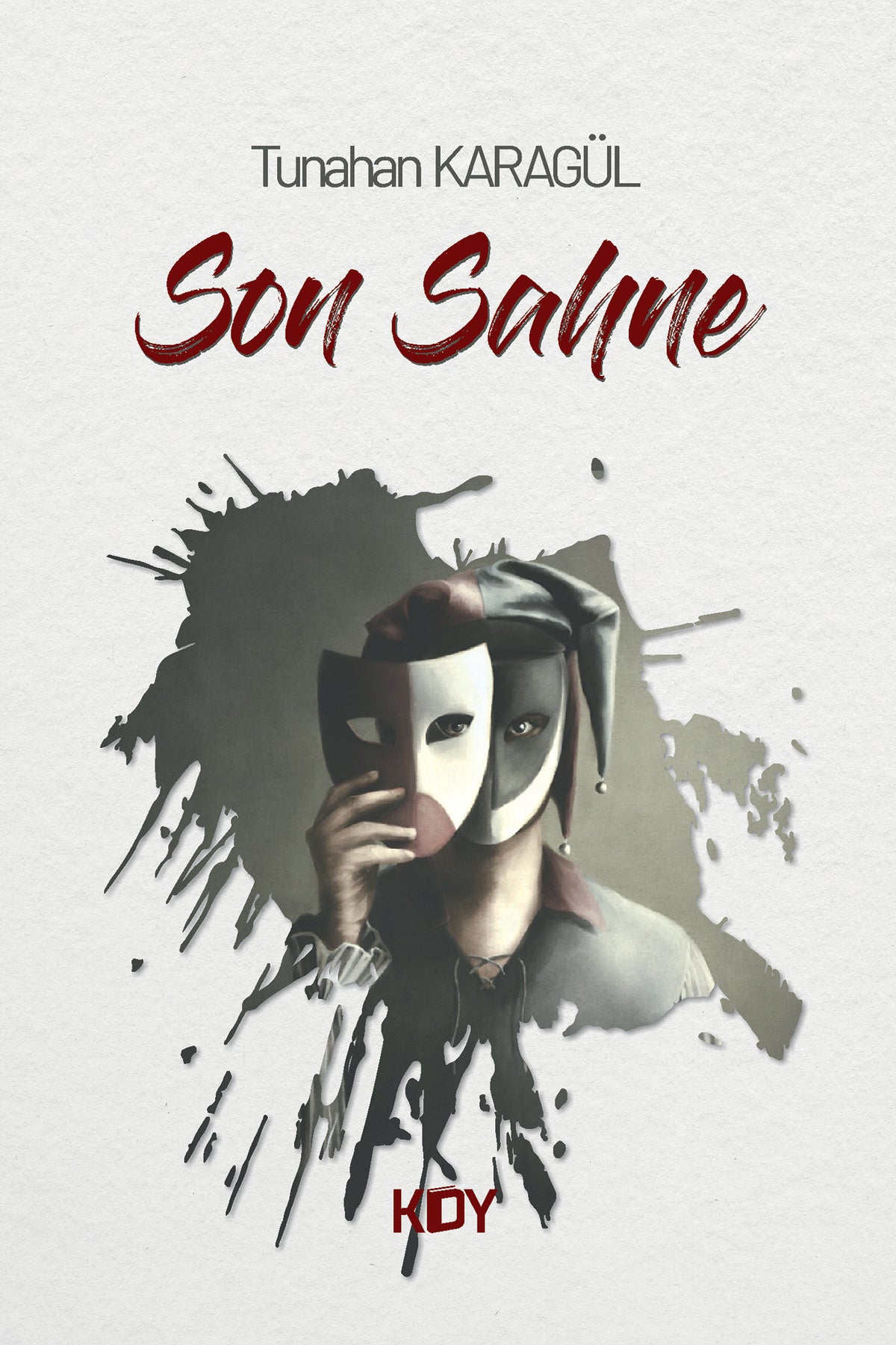 Son Sahne - Tunahan Karagül kitap kapağı