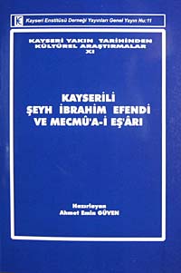 Kayserili Şeyh İbrahim Efendi ve Mecmu'a-i Eş'arı (11-D-31) - Ahmet Emin Güven kitap kapağı