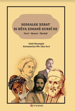 Sedsalek Xebat Di Rêya Zimanê Kurdî De Teorî-Sîyaset-Îdelojî - Ziya Avcı kitap kapağı