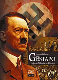 Gestapo Doğuşu Yükselişi ve Çöküşü - Jacques Delarue kitap kapağı