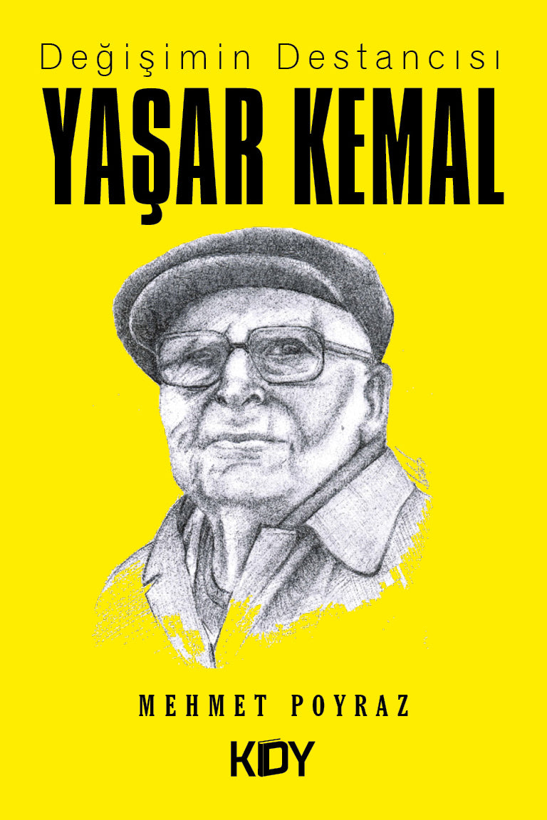 Değişimin Destancısı Yaşar Kemal - Mehmet Poyraz kitap kapağı