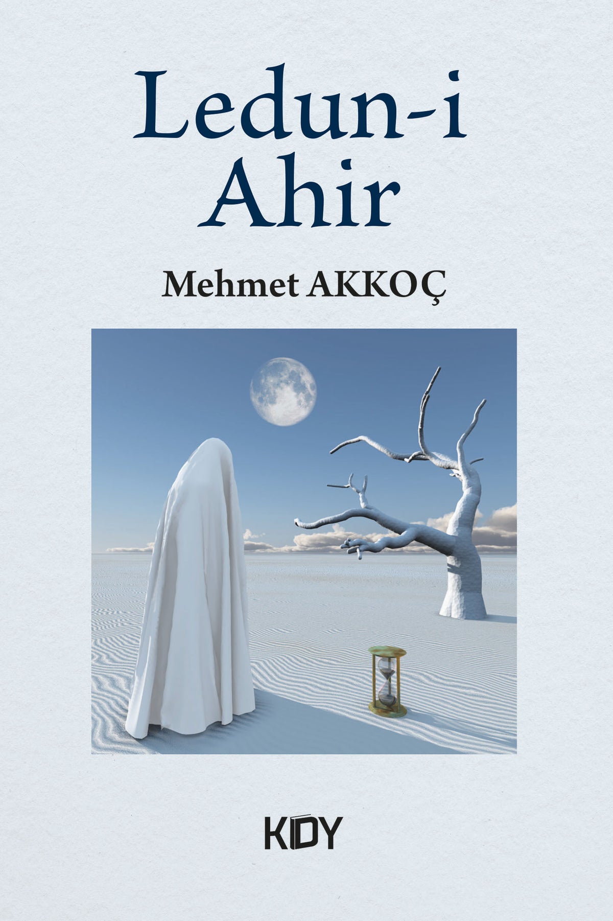 Ledun-i Ahir - Mehmet Akkoç kitap kapağı