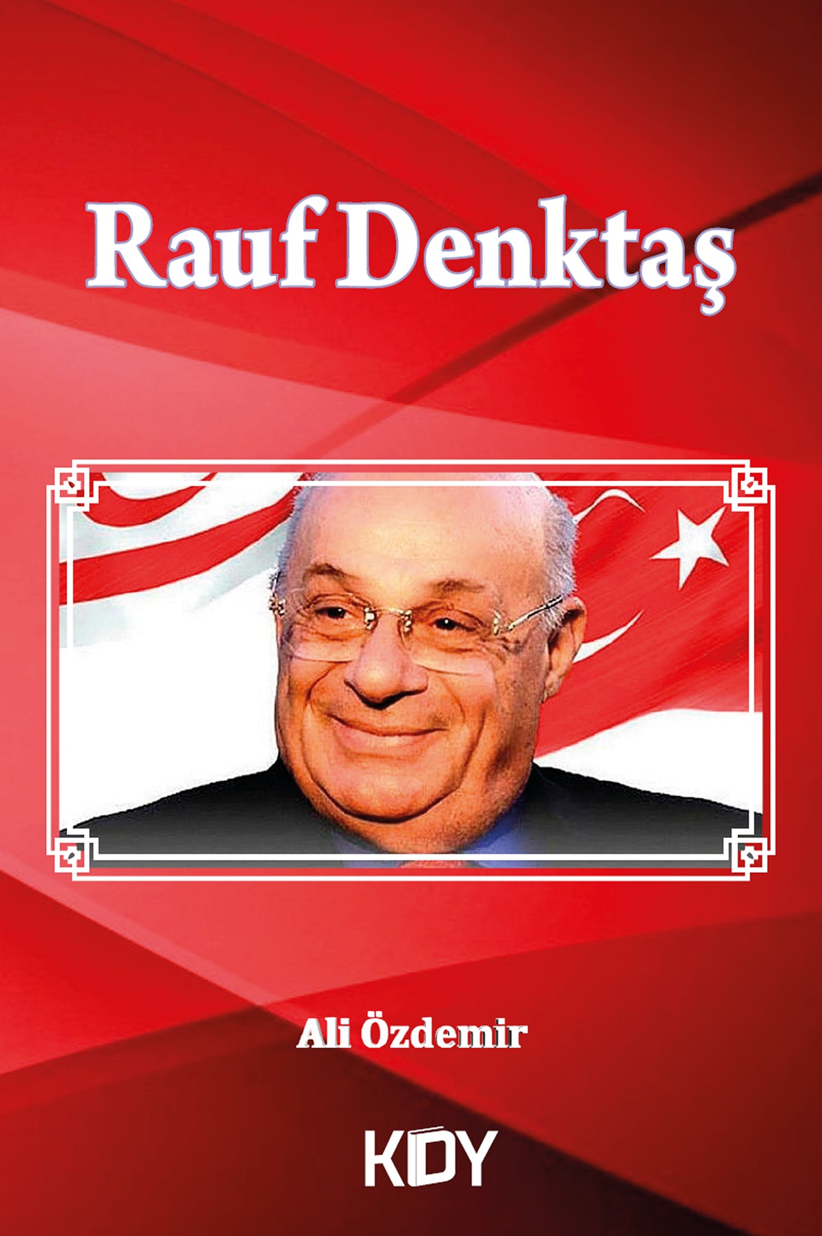 Rauf Denktaş - Ali Özdemir kitap kapağı