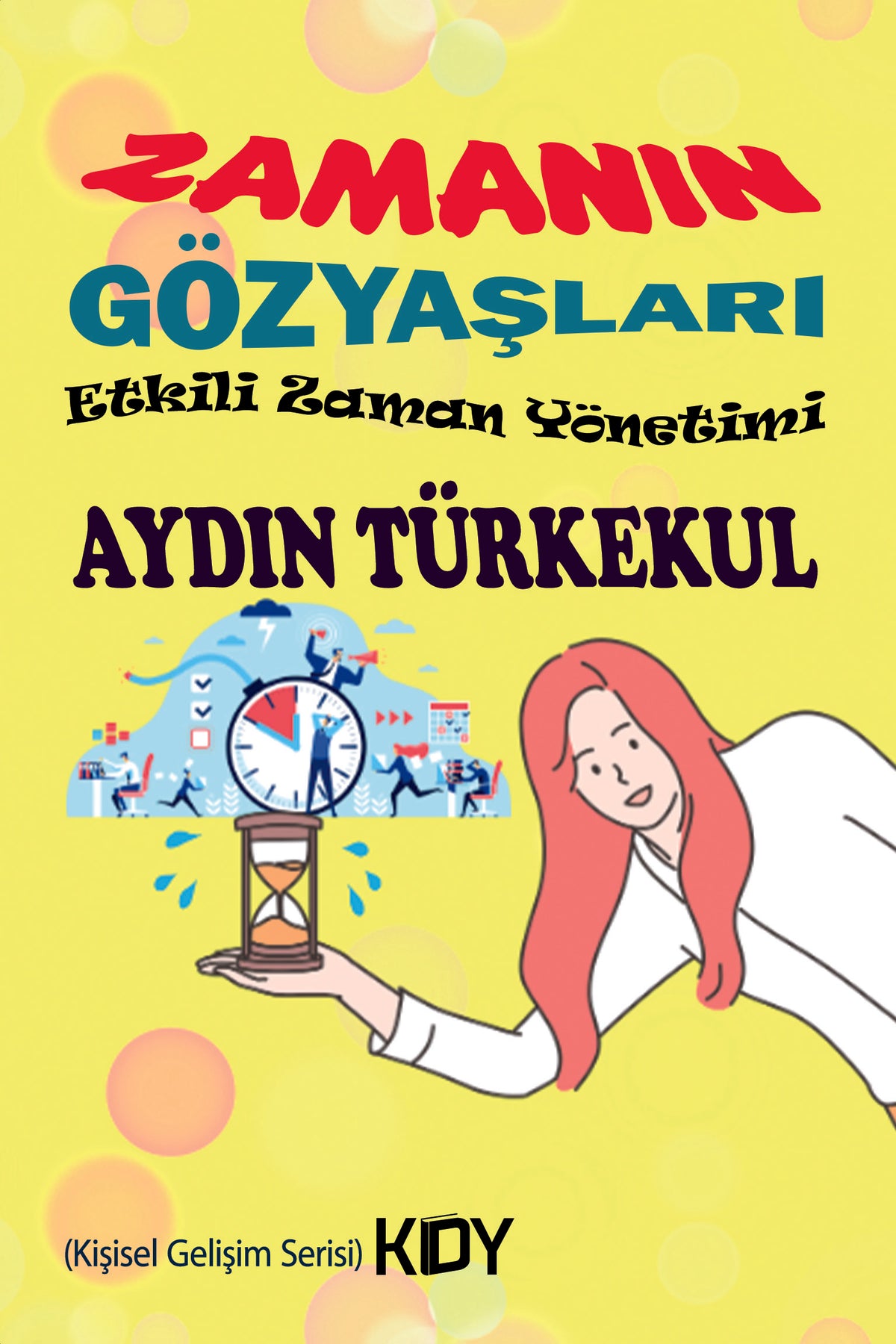 Zamanın Gözyaşları - Aydın Türkekul kitap kapağı