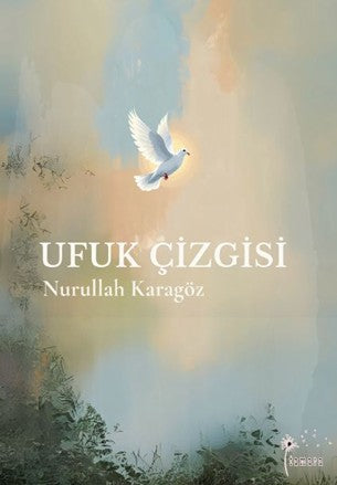 Ufuk Çizgisi - Nurullah Karagöz kitap kapağı
