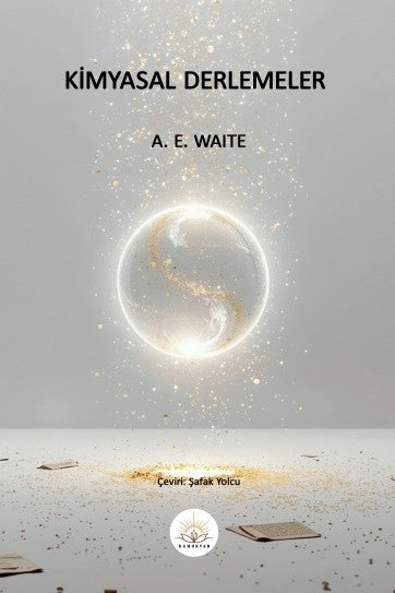 Kimyasal Derlemeler - A. E. Waite kitap kapağı