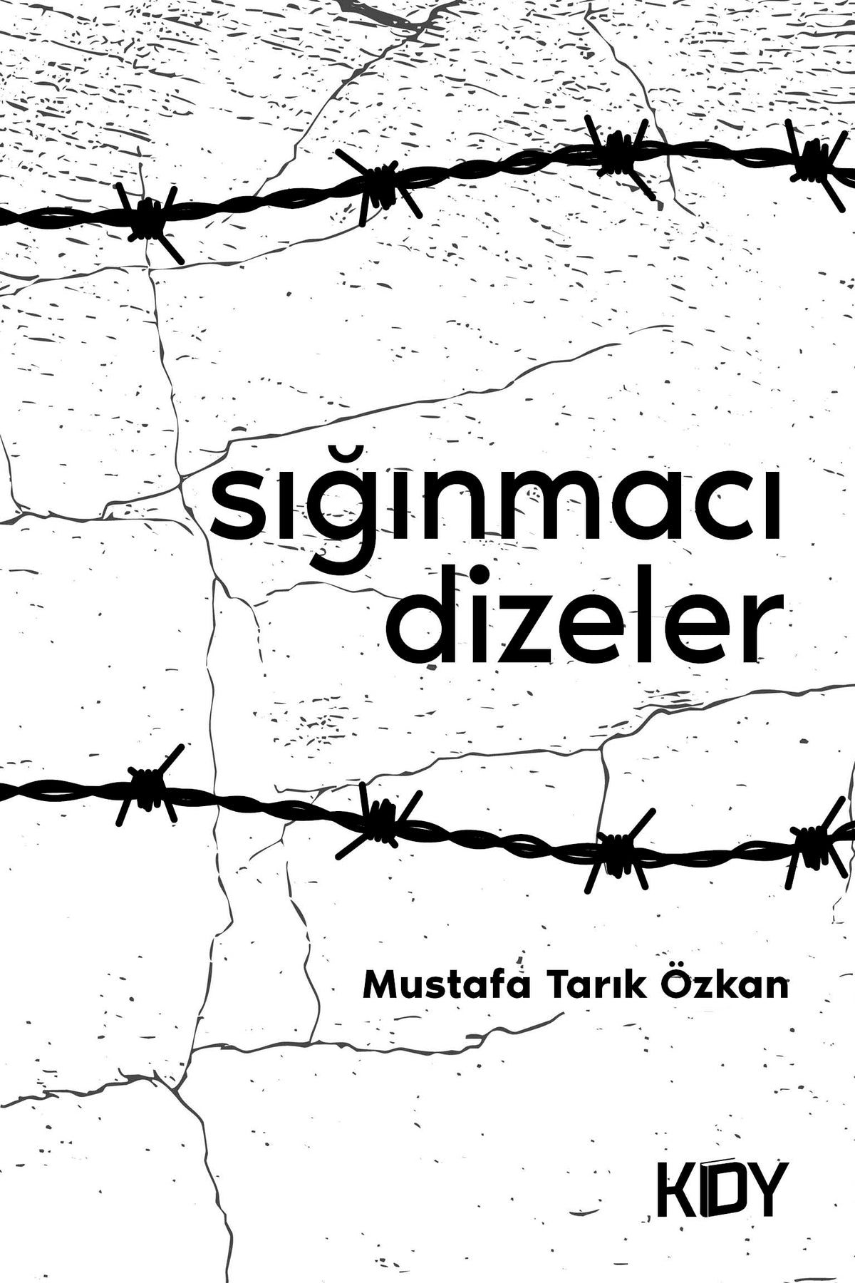 Sığınmacı Dizeler - Mustafa Tarık Özkan kitap kapağı