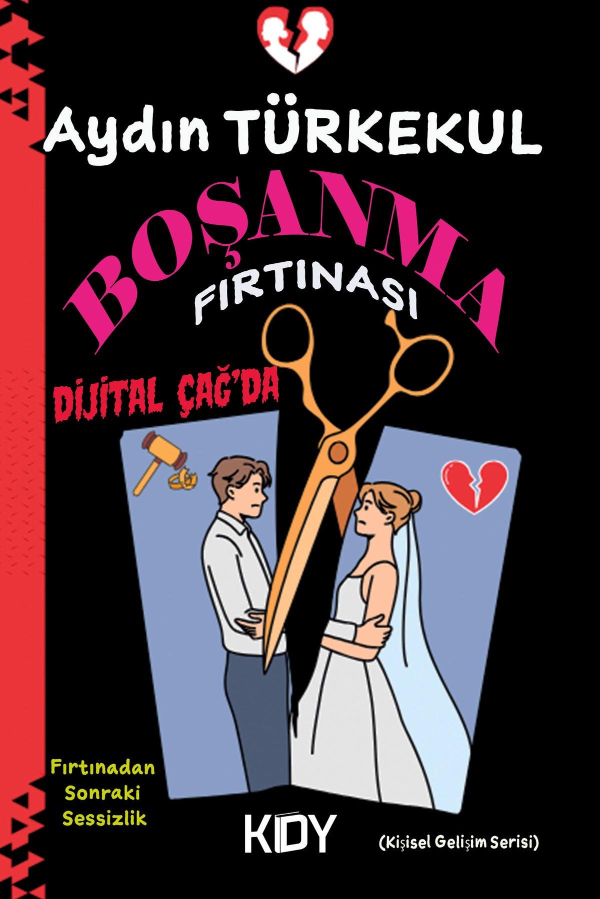Dijital Çağ'da Boşanma Fırtınası - Aydın Türkekul kitap kapağı