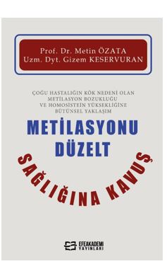 Metilasyonu Düzelt Sağlığına Kavuş - Prof.Dr. Metin Özata kitap kapağı