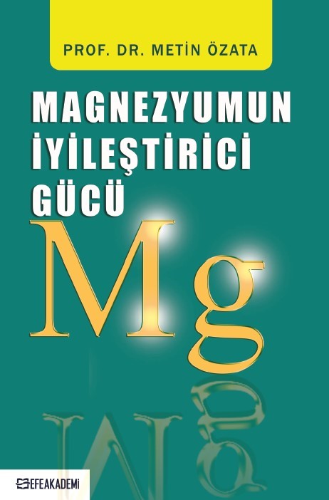 Magnezyumun İyileştirici Gücü - Prof.Dr. Metin Özata kitap kapağı