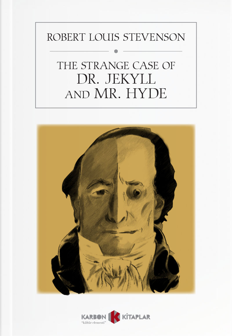 The Strange Case Of Dr. Jekyll And Mr. Hyde - Robert Louis Stevenson kitap kapağı