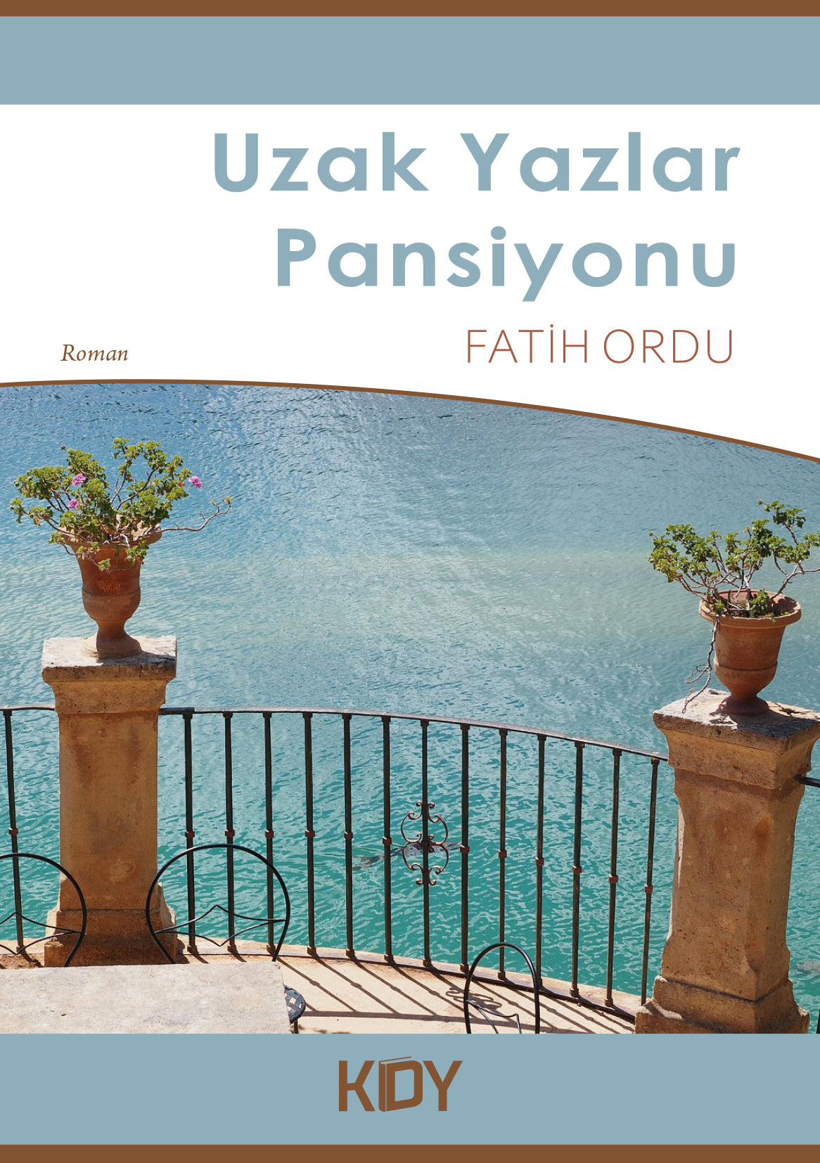 Uzak Yazlar Pansiyonu - Fatih Ordu kitap kapağı