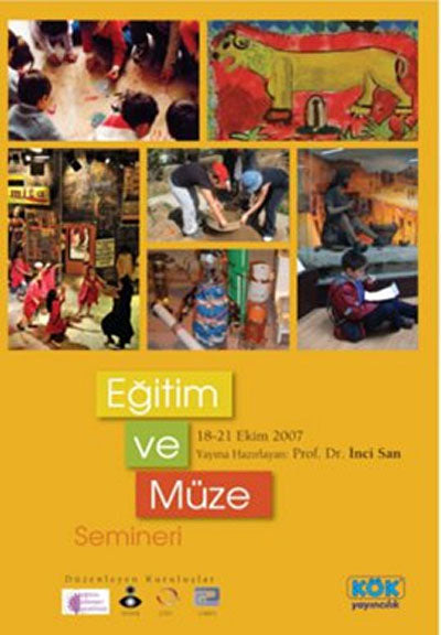 Eğitim ve Müze Semineri (18-21 Ekim 2007) - İnci San kitap kapağı