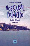 Hoşçakal Prinkipo / Bir Rüyaydı Unut Gitsin - Fıstık Ahmet Tanrıverdi kitap kapağı