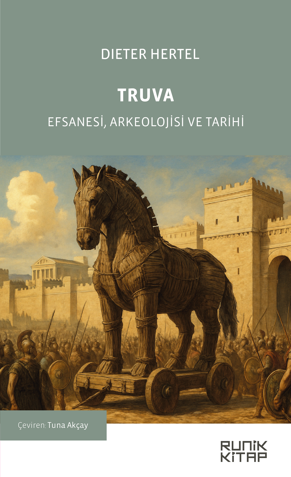 Truva Efsanesi, Arkeolojisi ve Tarihi - Dieter Hertel kitap kapağı