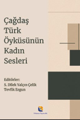 Çağdaş Türk Öyküsünün Kadın Sesleri - S. Dilek Yalçın Çelik kitap kapağı