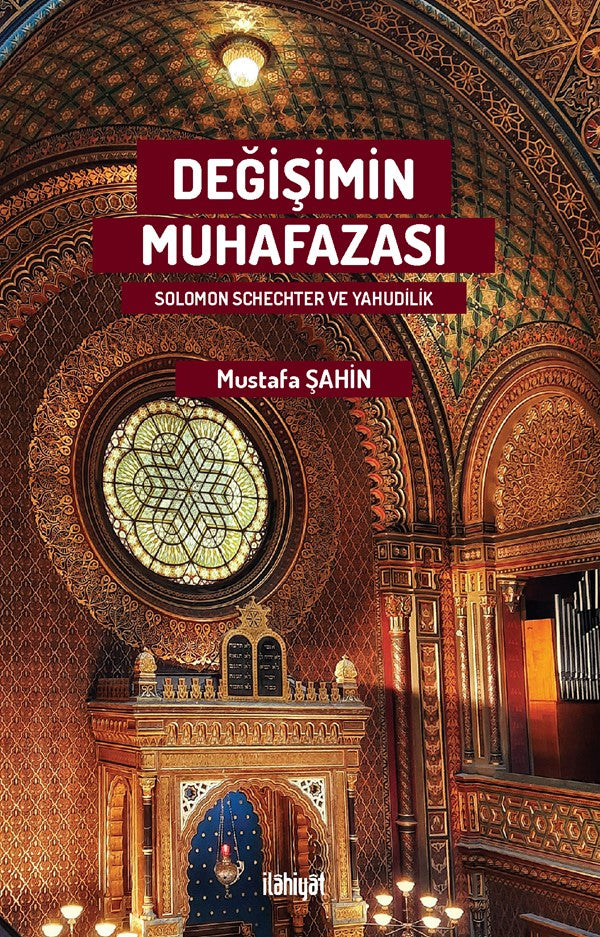 Değişimin Muhafazası Solomon Schechter ve Yahudilik - Mustafa Şahin kitap kapağı