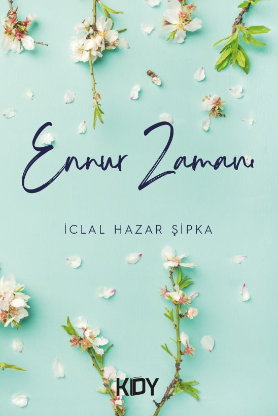 Ennur Zamanı - İclal Hazar Şipka kitap kapağı