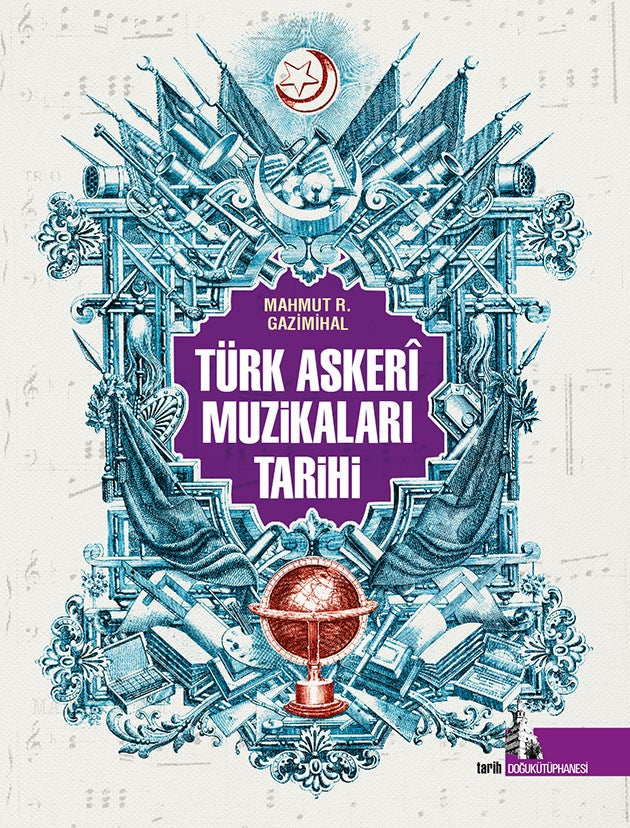 Türk Askeri Muzikaları Tarihi - Mahmut R. Gazimihal kitap kapağı