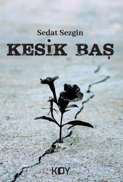 Kesik Baş - Sedat Sezgin kitap kapağı