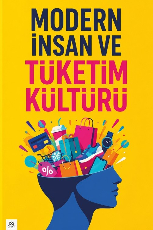 Modern İnsan ve Tüketim Kültürü - Kolektif kitap kapağı