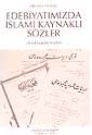 Edebiyatımızda İslami Kaynaklı Sözler (Ansiklopedik Sözlük) (9-D-18 ) - Mehmet Yılmaz kitap kapağı