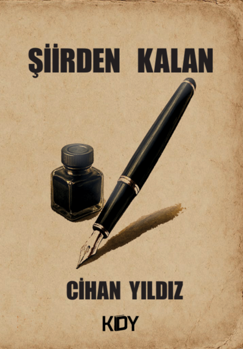 Şiirden Kalan - Cihan Yıldız kitap kapağı
