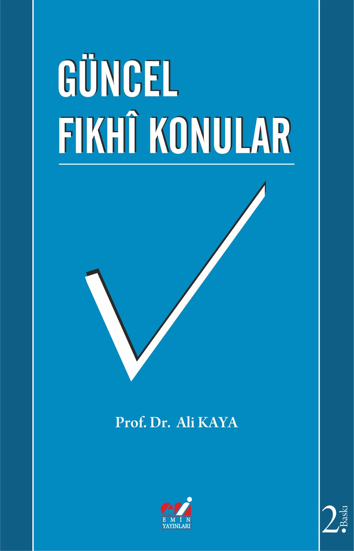 Güncel Fıkhi Konular - Prof. Dr. Ali Kaya kitap kapağı
