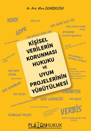 Kişisel Verilerin Korunması Hukuku Ve Uyum Projelerinin Yürütülmesi - Av. Mine Demirezen kitap kapağı
