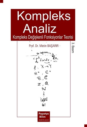 Kompleks Analiz: Kompleks Değişkenli Fonksiyonlar Teorisi - Doç. Dr. Metin Başarır kitap kapağı