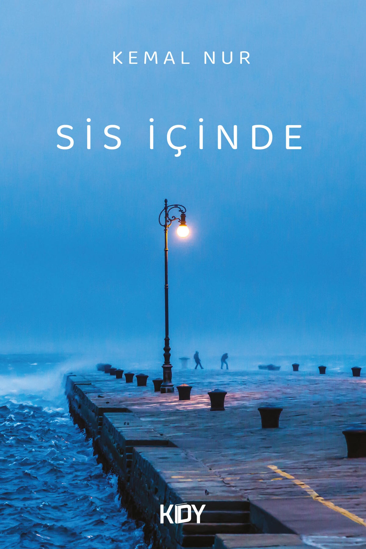 Sis İçinde - Kemal Nur kitap kapağı