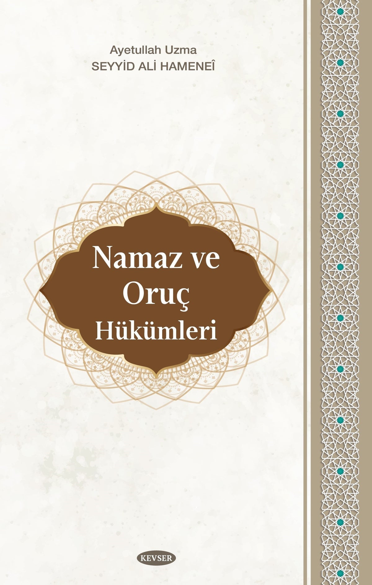 Namaz ve Oruç Hükümleri - Ayetullah Seyyid Ali Hamenei kitap kapağı