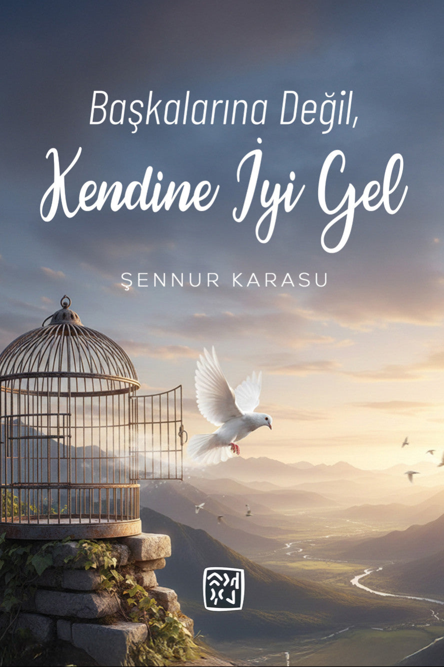 Başkalarına Değil, Kendine İyi Gel - Şennur Karasu kitap kapağı