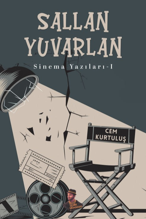 Sallan Yuvarlan Sinema Yazıları 1 - Cem Kurtuluş kitap kapağı