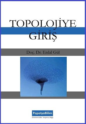 Topolojiye Giriş - Doç. Dr. Erdal Gül kitap kapağı