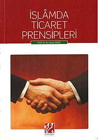 İslam'da Ticaret Prensipleri - Prof. Dr. M. Cevat Akşit kitap kapağı