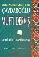 Çavdaroğlu Müfti Derviş Kütahyalı Bir Gönül Eri - Prof. Dr. Cemal Kurnaz kitap kapağı