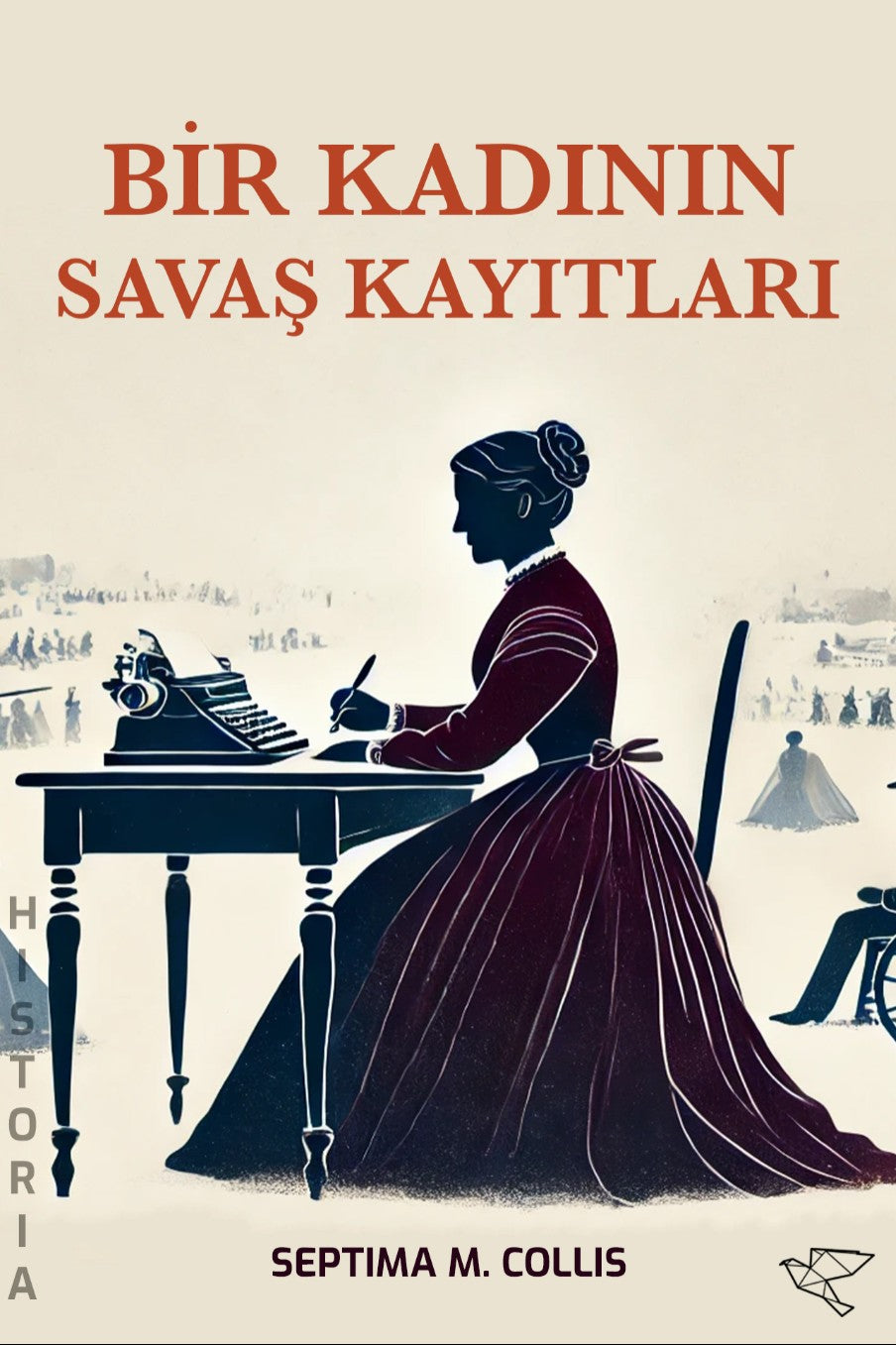 Bir Kadının Savaş Kayıtları - Septima M. Collis kitap kapağı